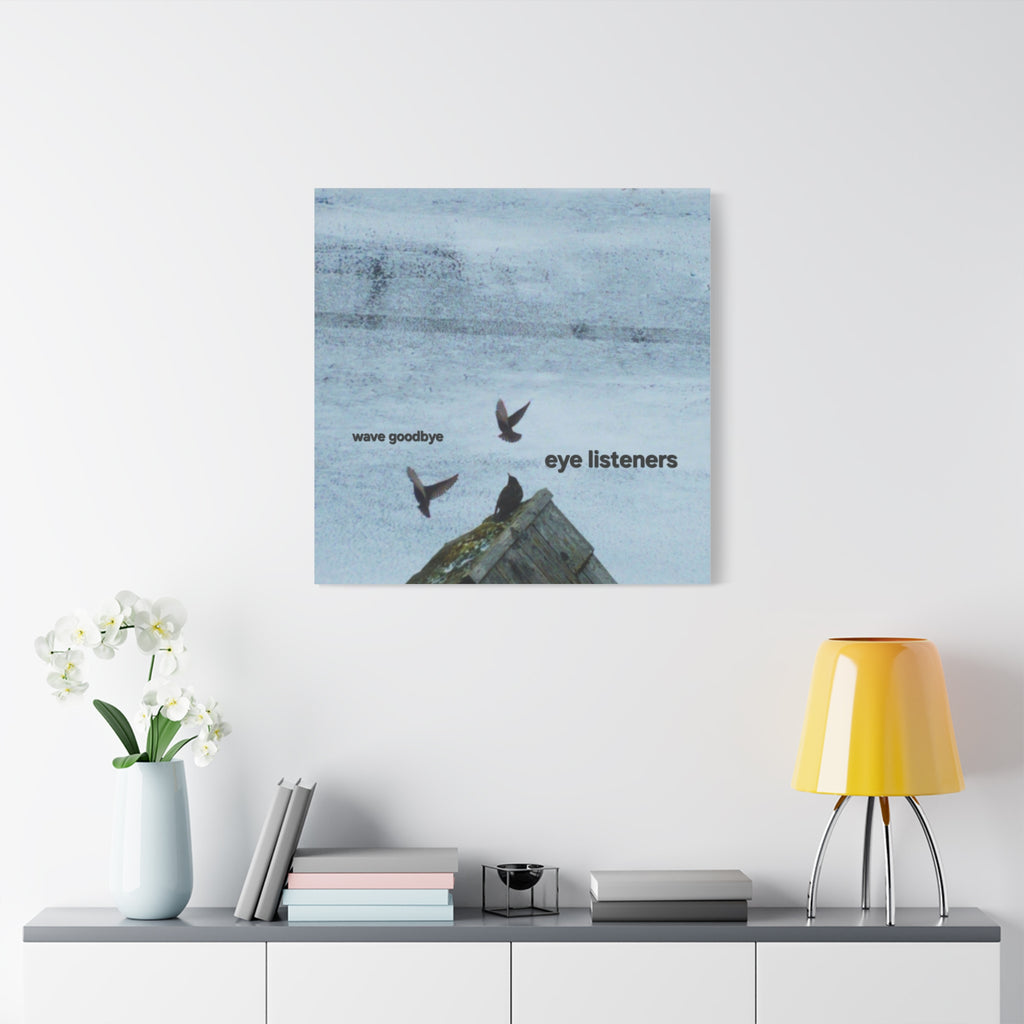 'Eye Listeners - Wave Goodbye' Matte Canvas, Stretched, 1.25"