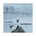 'Eye Listeners - Wave Goodbye' Matte Canvas, Stretched, 1.25" (Print On Sides)