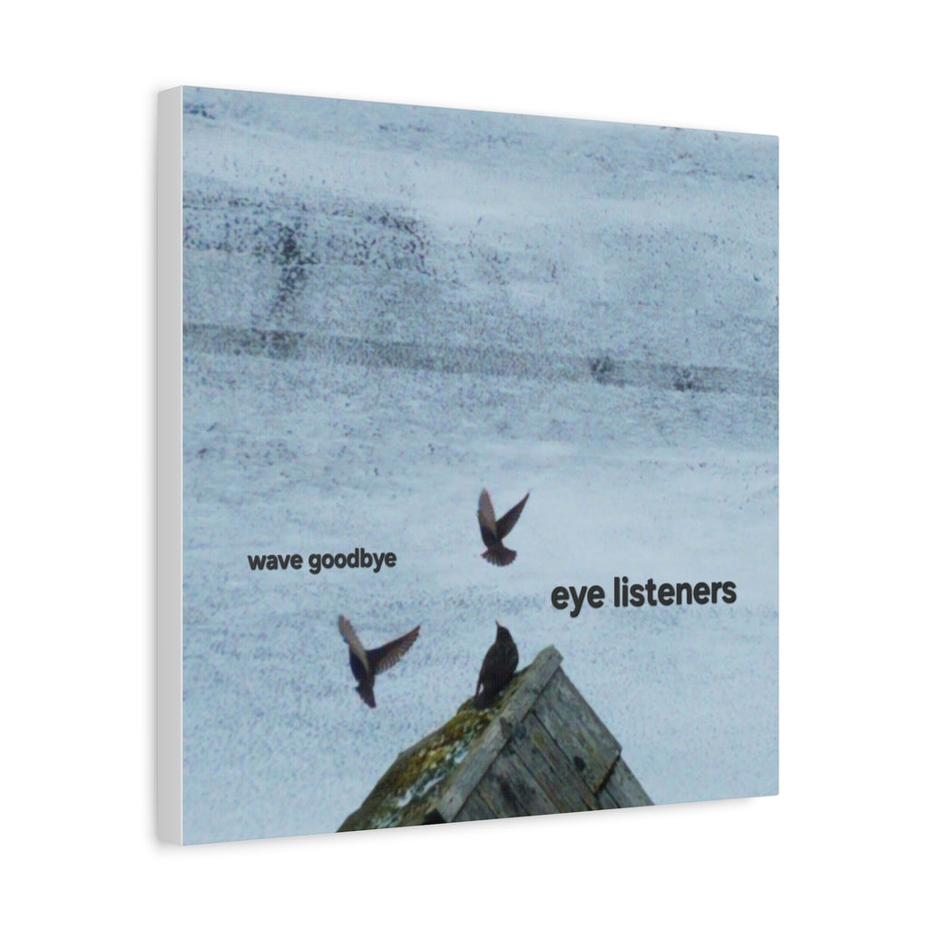 'Eye Listeners - Wave Goodbye' Matte Canvas, Stretched, 1.25"