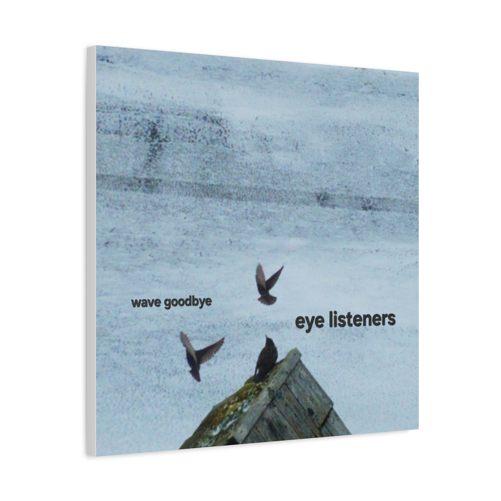 'Eye Listeners - Wave Goodbye' Matte Canvas, Stretched, 1.25"