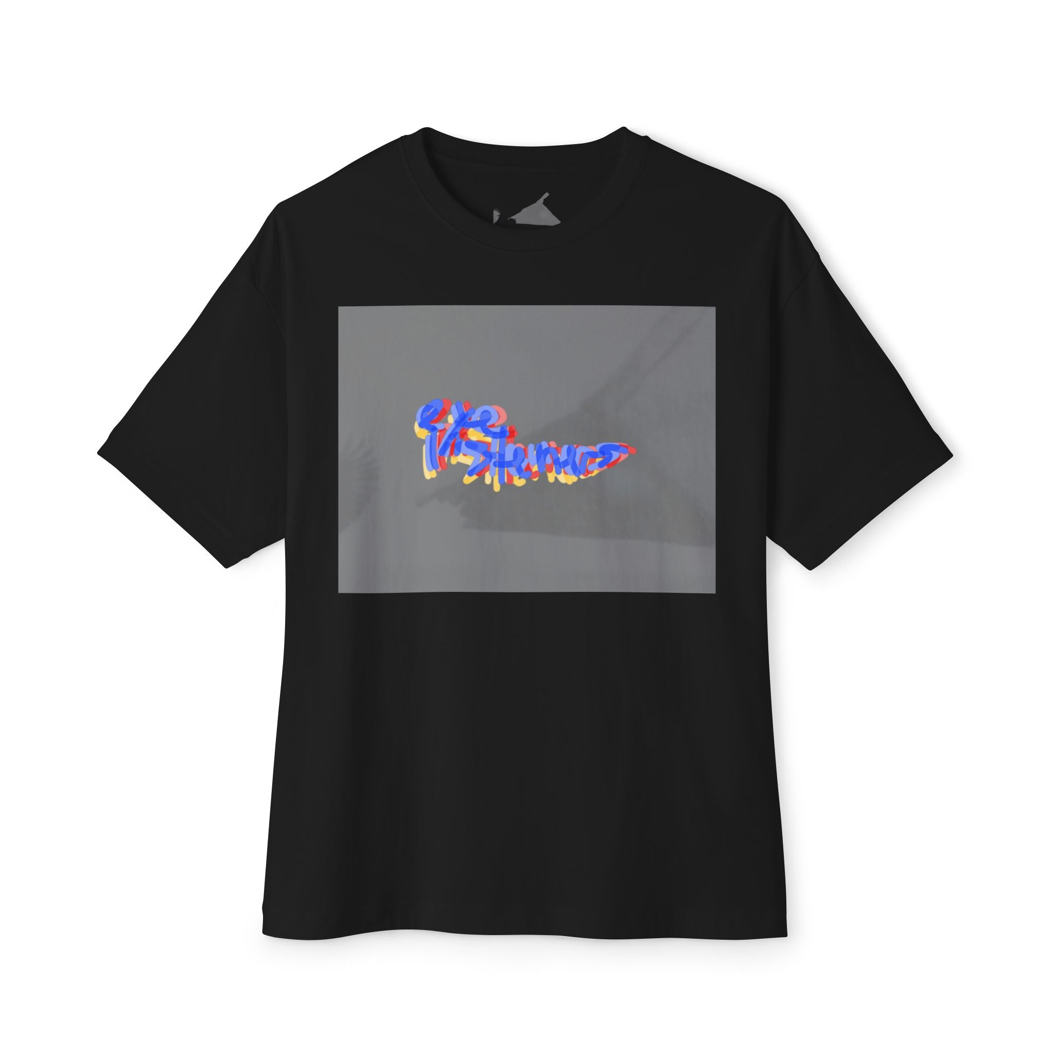 'You Don't Know What You're Gonna Say Three' Unisex Oversized Boxy Tee